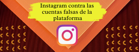 Instagram lucha contra las cuentas falsas de su plataforma