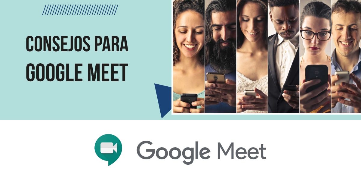 Consejos para aprovechar Google Meet