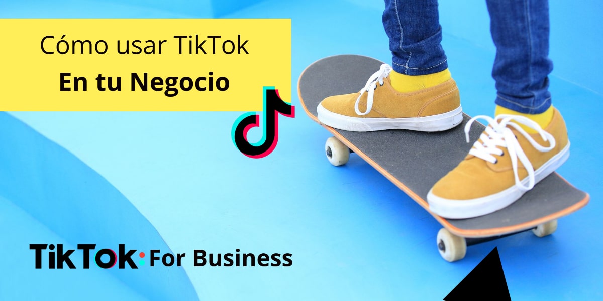 Cómo usar TikTok para negocios