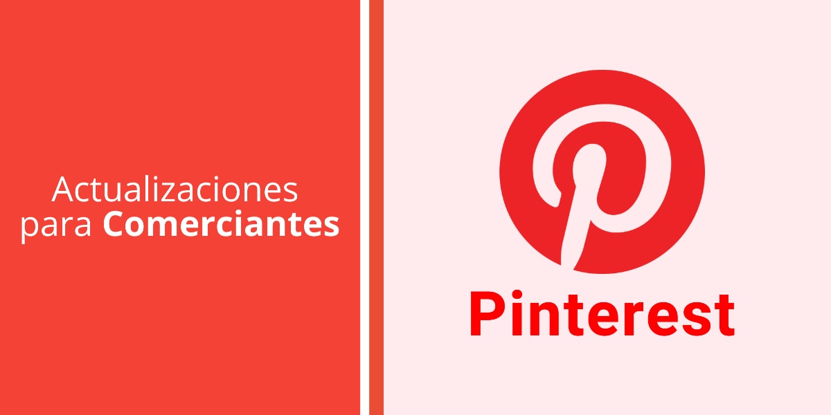Pinterest lanza actualizaciones para comerciantes