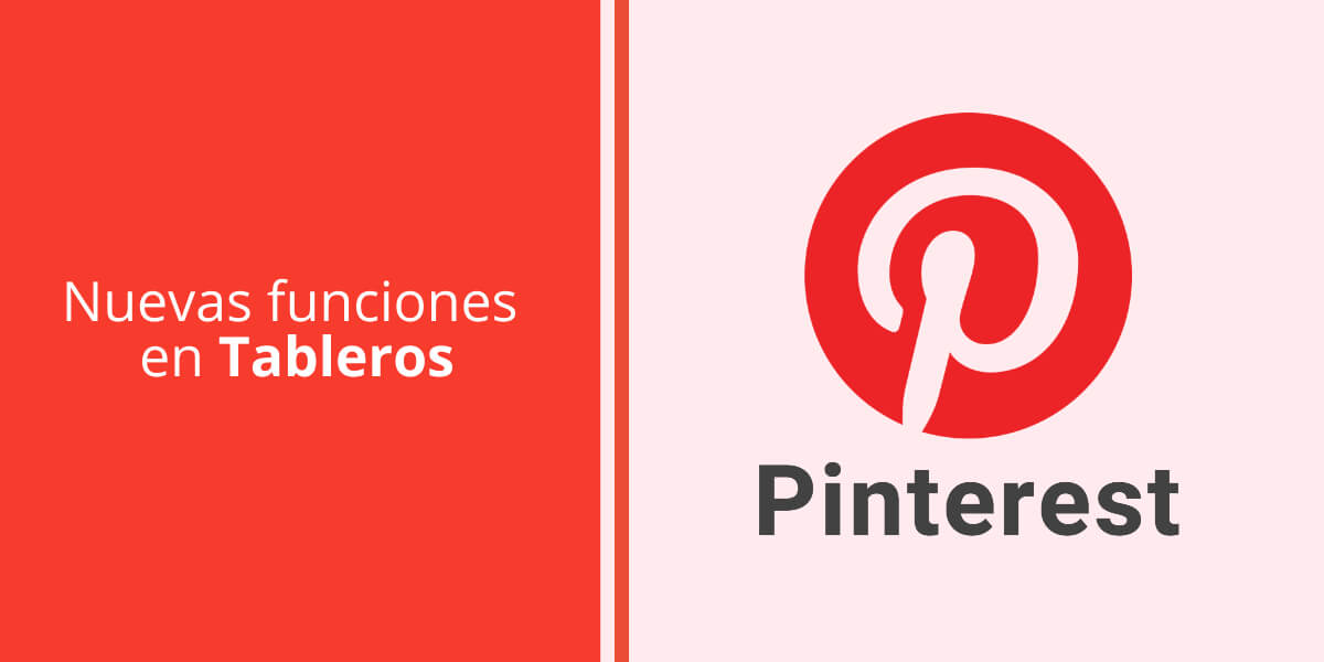 Pinterest lanza nuevas funciones de Tableros